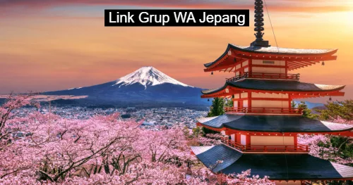 150+ Link Grup WA Jepang [ Japanese People Group ] Terbaru 2023